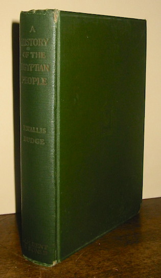 E.A. Wallis Budge A short history of the Egyptian people with chapters on their religion, daily life, etc. 1914 London J.M. Dent & Sons Limited